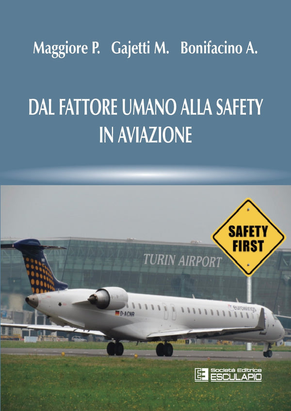 MAGGIORE GAJETTI BONIFACINO - Dal Fattore Umano alla Safety in Aviazione